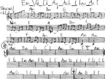 Em Và Cô Ấy Anh Chọn Ai sheet nhạc đệm