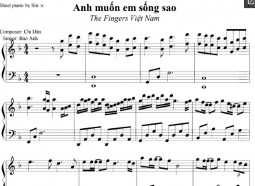 Anh Muốn Em Sống Sao Sheet Nhạc